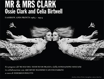 Mr & Mrs Clark – Ossie Clark and Celia Birtwell. Fashion and Prints 1965-74