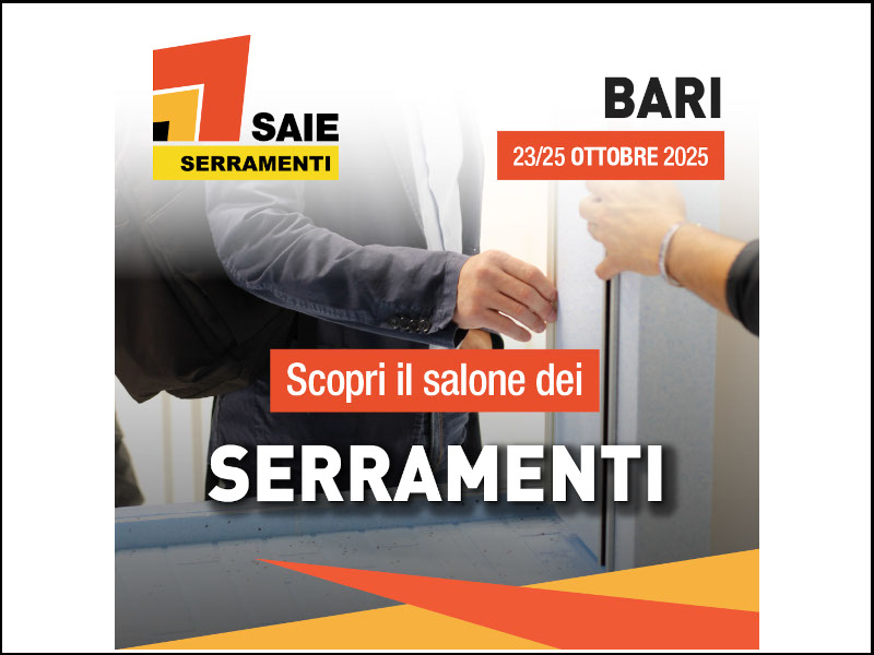Bari capitale del serramento dal 23 al 25 ottobre 2025