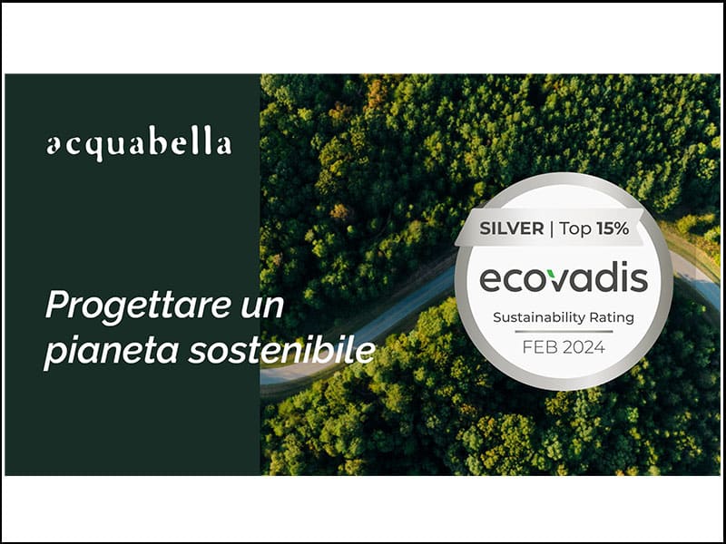 Acquabella ha ricevuto la Medaglia d’Argento dalla piattaforma globale EcoVadis