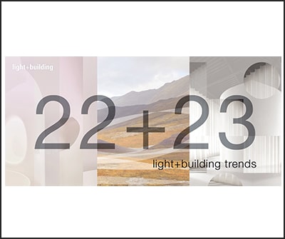 Le tendenze di Light + Building 22+23, che si terrà a ottobre