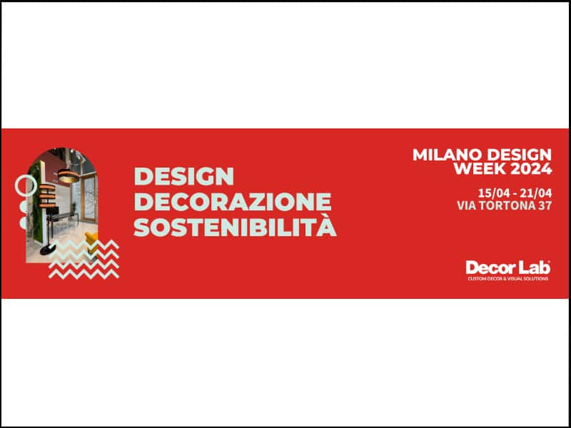 Decor Lab al FuoriSalone punta sul design e la sostenibilità