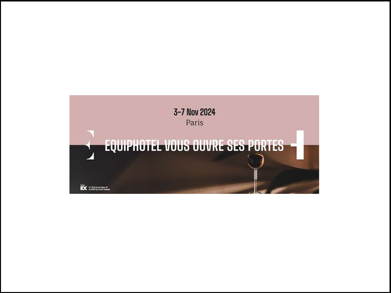 A EquipHotel di Parigi, Tutte le novità dell’industria alberghiera