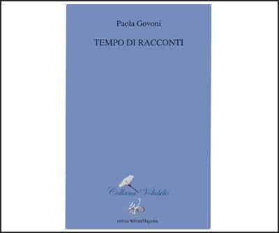 ‘Tempo di racconti’ di Paola Govoni