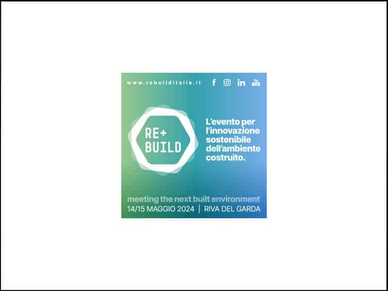 Rebuild torna a Riva del Garda il 14 e 15 maggio con un programma molto fitto