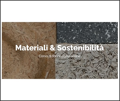 Materiali & Sostenibilità: corso di formazione online proposto da Materially