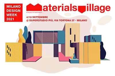 Materially presenta Materials Village al Superdesign Show 2021 di Superstudio Più