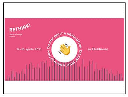 Al via la quinta edizione del festival Rethink! Service Design Stories
