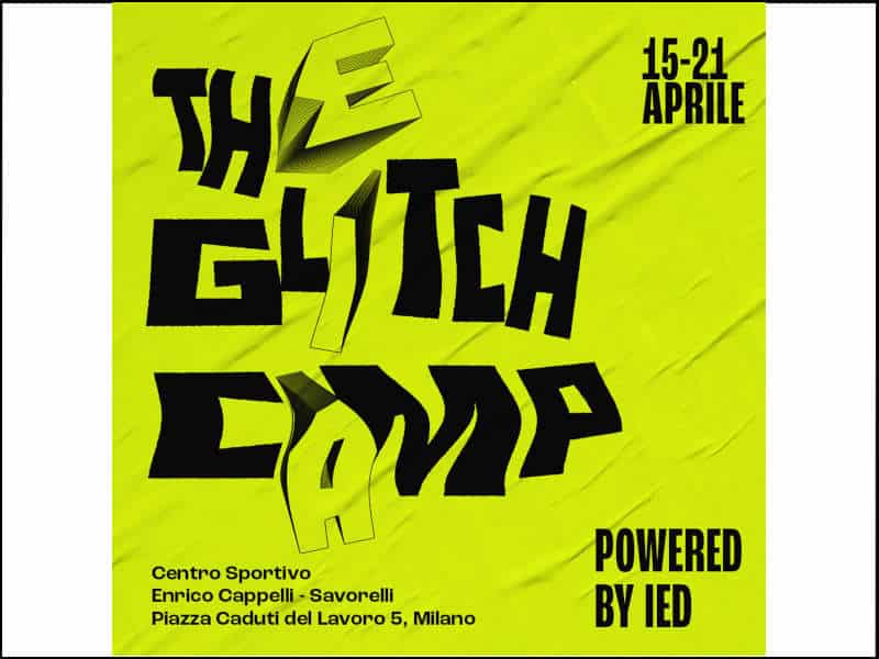‘The Glitch Camp’, il campeggio allestito da IED per il Salone del Mobile.Milano per i suoi studenti